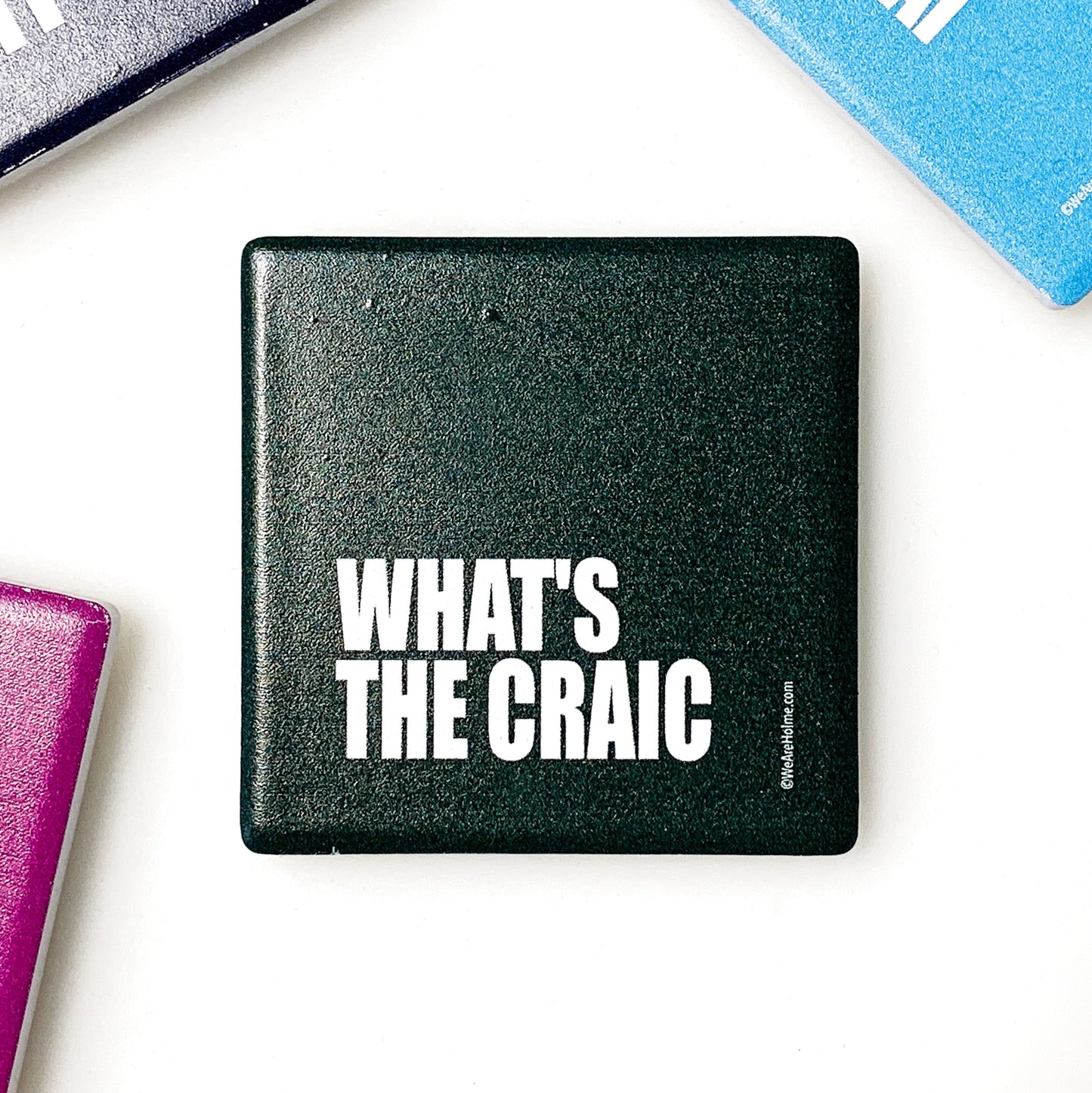 HLM Ceramic Fridge Magnet - What's The Craic